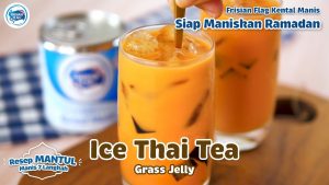 Cara Gampang Menyiapkan Ice Thai Tea Grass jelly yang Sempurna