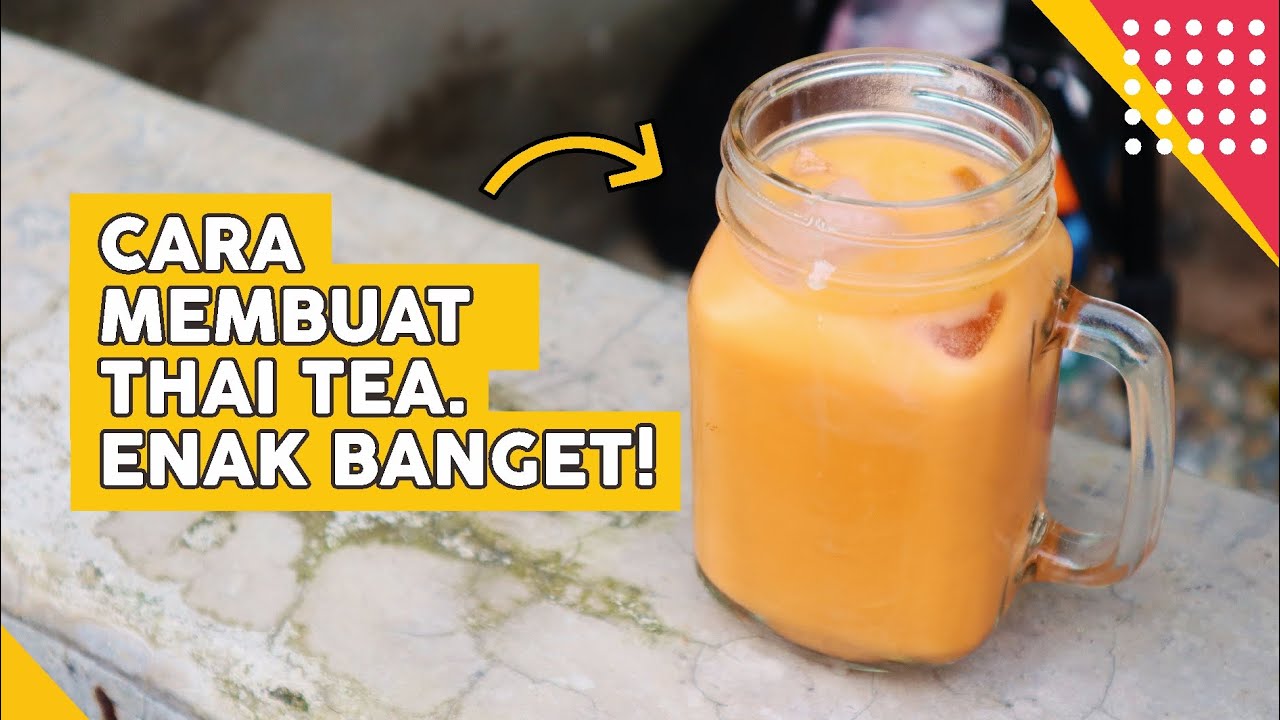 Langkah Mudah untuk Menyiapkan Thai Tea Original, Enak Banget